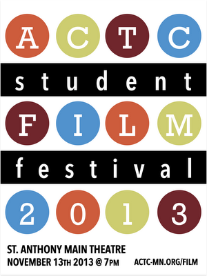 The 2013 Student Film Festival The 2013 Student Film Festival